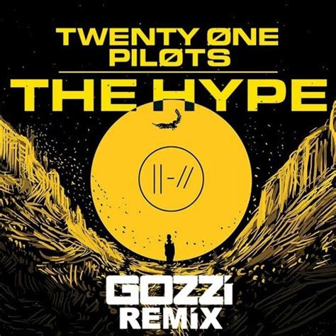 twenty one pilots the hype remix